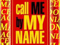 Call me by my name