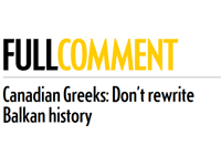 MHRMI Response to National Post Letter "Canadian Greeks: Don't rewrite Balkan history"